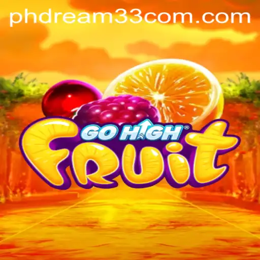 Discover GoHighFruit: An Exciting New Game Adventure with phdream33